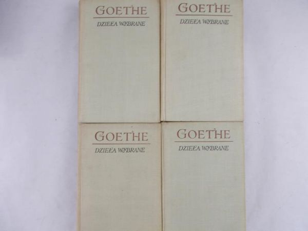 Goethe Jan Wolfgang - Dzieła wybrane, Tomy I-IV