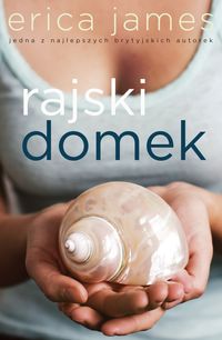 James Erica  - Rajski domek