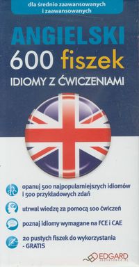 Angielski 600 fiszek Idiomy z ćwiczeniami, nowa