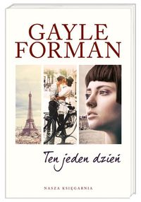 Forman Gayle - Ten jeden dzień