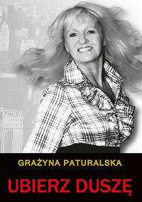 Paturalska Grażyna - Ubierz duszę + CD