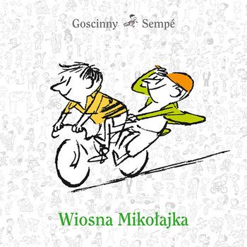 Rene Goscinny - Wiosna Mikołajka