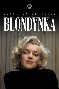 Oates Joyce Carol - Blondynka