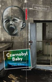 Hilbk Merle - Czarnobyl Baby