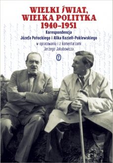 Potocki Józef - Wielki świat, wielka polityka 1940-1951