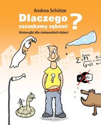 Schütze Andrea - Dlaczego szczękamy zębami?