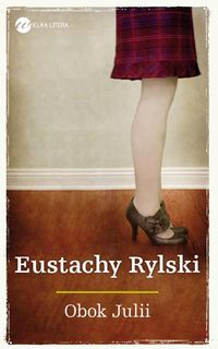 Rylski Eustachy - Obok Julii