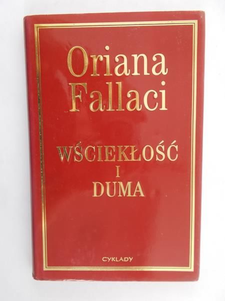 Fallaci Oriana - Wściekłość i duma