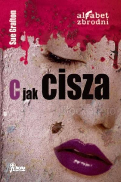 Grafton Sue - C jak cisza, Nowa