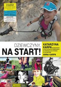 Karpa Anna - Dziewczyny na start!