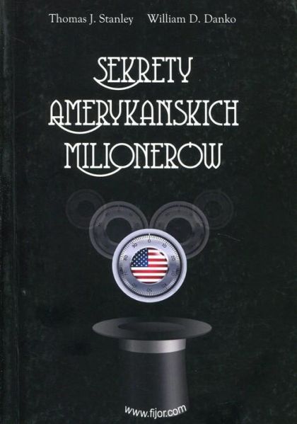 Stanley Thomas - Sekrety amerykańskich milionerów