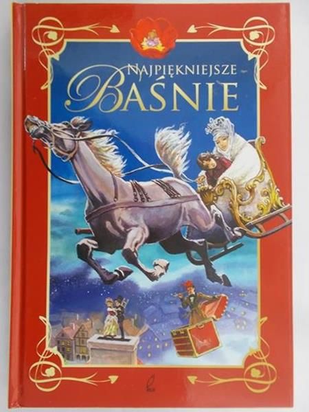 Liszewska Joanna (red.) - Najpiękniejsze baśnie