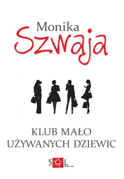 Szwaja Monika - Klub mało używanych dziewic