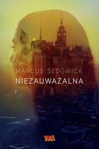 Sedgwick Marcus - Niezauważalna
