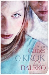 Glines Abbi - O krok za daleko