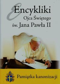 Jan Paweł II - Encykliki Ojca Świętego św. Jana Pawła II