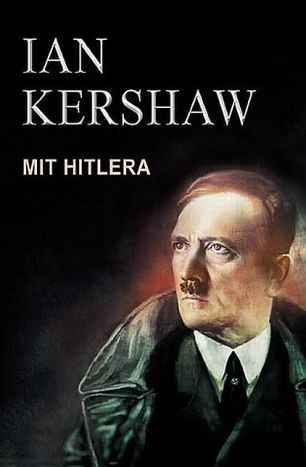 Kershaw Ian - Mit Hitlera