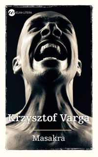 Varga Krzysztof - Masakra