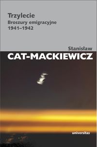 Cat-Mackiewicz Stanisław - Trzylecie