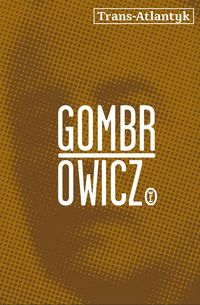 Gombrowicz Witold - Trans-Atlantyk