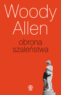 Woody Allen - Obrona szaleństwa