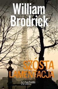 Brodrick William - Szósta lamentacja