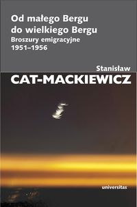 Cat-Mackiewicz Stanisław - Od małego Bergu do wielkiego Bergu