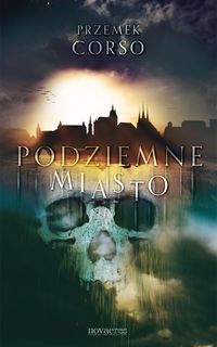 Corso Przemek - Podziemne miasto