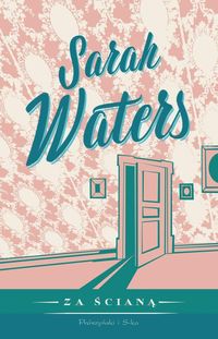 Waters Sarah - Za ścianą