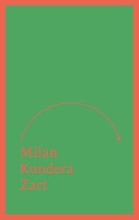 Kundera Milan- Żart