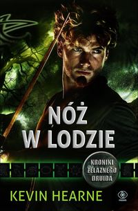 Hearne Kevin - Nóż w lodzie