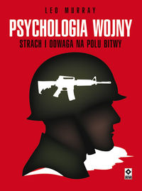 Murray Leo - Psychologia wojny