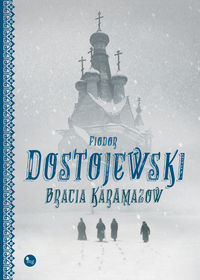 Dostojewski Fiodor - Bracia Karamazow
