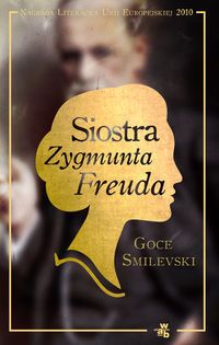 Smilevski Goce - Siostra Zygmunta Freuda