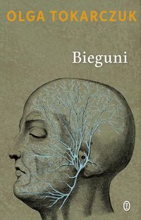Tokarczuk Olga - Bieguni, Nowa