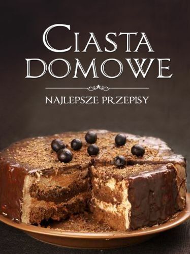 Drukort Magdalena - Ciasta domowe. Najlepsze przepisy