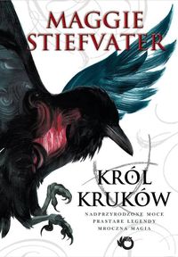 Stiefvater Maggie - Król Kruków