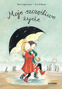 Eriksson Eva - Moje szczęśliwe życie