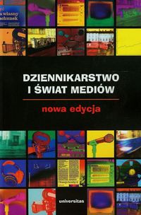 Chudziński Edward (red.) - Dziennikarstwo i świat mediów