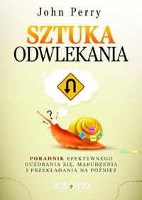 Perry John - Sztuka odwlekania