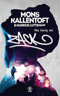 Lutteman Markus - Na imię mi Zack
