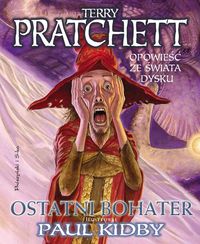 Pratchett Terry - Ostatni bohater Opowieść ze Świata Dysku