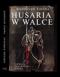 Sikora Radosław - Husaria w walce