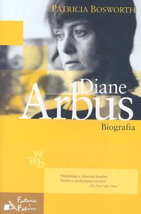 Bosworth Patricia - Diane Arbus. Biografia