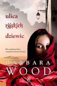 Wood Barbara - Ulica rajskich dziewic