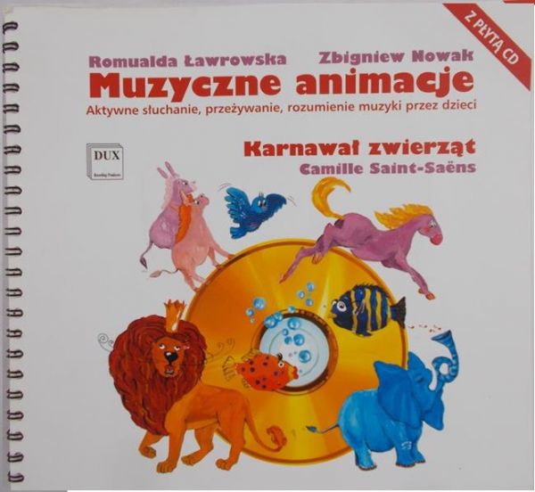 Ławrowska Romualda - Muzyczne animacje, karnawał zwierząt