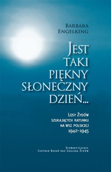 Engelking Barbara - Jest taki piękny słoneczny dzień…
