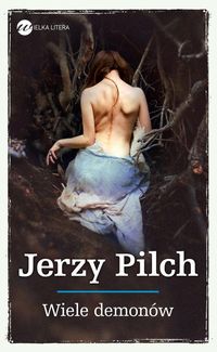 Pilch Jerzy - Wiele demonów