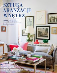 Copestick Joanna - Sztuka aranżacji wnętrz