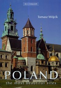 Wójcik Tomasz - Poland the most beautiful sites